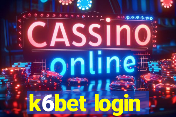 k6bet login